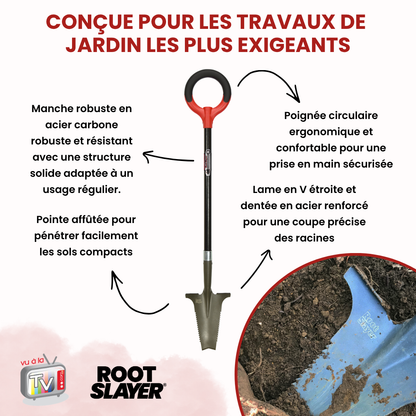 Bêche Spécial Massifs RootSlayer